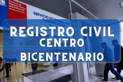 Registro Civil de Centro Bicentenario: Oficinas, horarios y como Pedir Hora en 2024