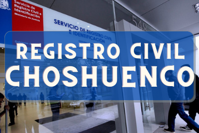 Registro Civil de Choshuenco: Oficinas, horarios y como Pedir Hora en 2024
