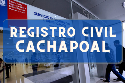 Registro Civil de  Cachapoal: Oficinas, horarios y como Pedir Hora en 2024