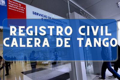 Registro Civil de Calera de Tango: Oficinas, horarios y como Pedir Hora en 2024