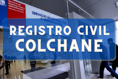 Registro Civil de Colchane: Oficinas, horarios y como Pedir Hora en 2022