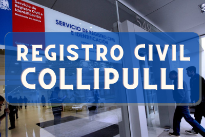 Registro Civil de Collipulli: Oficinas, horarios y como Pedir Hora en 2024