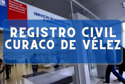 Registro Civil de Curaco de Vélez: Oficinas, horarios y como Pedir Hora en 2024
