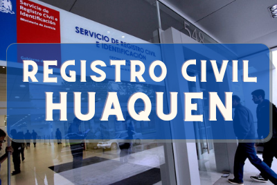Registro Civil de Huaquen: Oficinas, horarios y como Pedir Hora en 2024