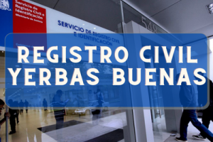 Registro Civil  en Yerbas Buenas: Oficinas, horarios y como Pedir Hora en (2022)