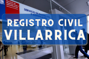 Registro Civil  en Villarrica: Oficinas, horarios y como Pedir Hora en 2023