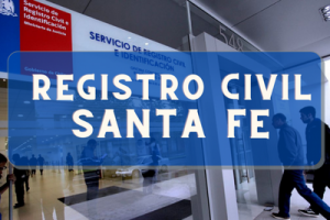 Registro Civil  en Santa Fé: Oficinas, horarios y como Pedir Hora en 2023