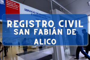 Registro Civil  en San Fabián de Alico: Oficinas, horarios y como Pedir Hora en (2022)