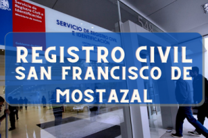 Registro Civil  en San Francisco de Mostazal: Oficinas, horarios y como Pedir Hora en (2022)