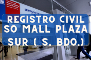 Registro Civil  en SO Mall Plaza Sur ( S. Bdo.): Oficinas, horarios y como Pedir Hora en 2023