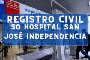 Registro Civil  en SO Hospital San José Independencia: Oficinas, horarios y como Pedir Hora en 2023