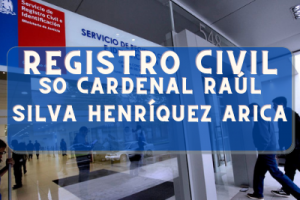 Registro Civil  en SO Cardenal Raúl Silva Henríquez Arica: Oficinas, horarios y como Pedir Hora en 2023