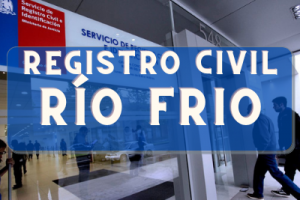 Registro Civil  en Río Frio: Oficinas, horarios y como Pedir Hora en 2024