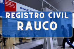 Registro Civil  en Rauco: Oficinas, horarios y como Pedir Hora en 2024