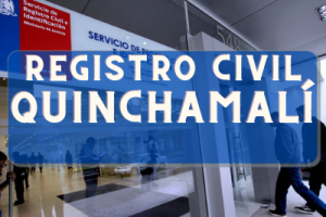 Registro Civil  en Quinchamalí: Oficinas, horarios y como Pedir Hora en (2022)