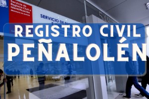Registro Civil  en Peñalolén: Oficinas, horarios y como Pedir Hora en 2024