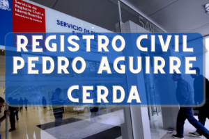 Registro Civil  en Pedro Aguirre Cerda: Oficinas, horarios y como Pedir Hora en 2024