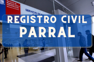 Registro Civil  en Parral: Oficinas, horarios y como Pedir Hora en 2024