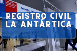 Registro Civil  en La Antártica: Oficinas, horarios y como Pedir Hora en (2022)