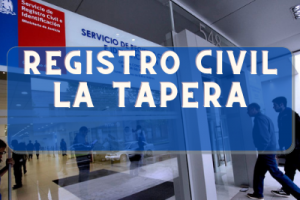 Registro Civil de La Tapera: Oficinas, horarios y como Pedir Hora en 2022